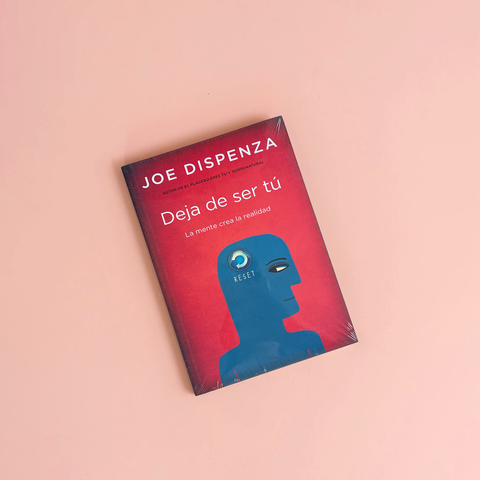 Deja De Ser Tú - Joe Dispenza