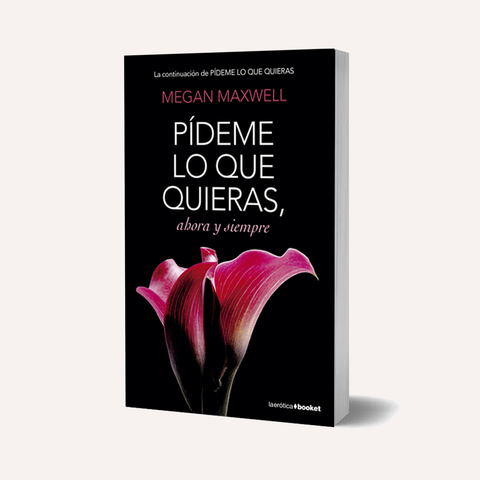 Pídeme Lo que Quieras Ahora y Siempre